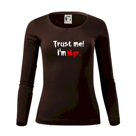 Trust me I´m  Mgr. / Ver mi som Magister.