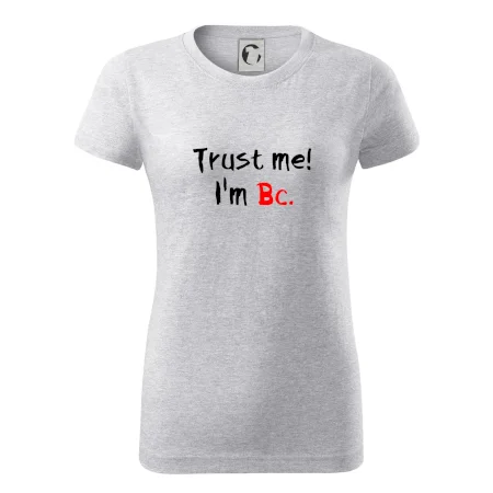 Trust me I´m  Bc. / Ver mi som Bc.