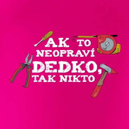 Ak to neopraví dedko, tak nikto farebné