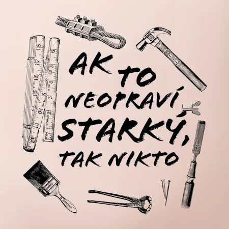 Ak to neopraví STARKÝ, tak nikto čiernobiely