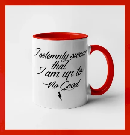 I solemnly swear that I'm up to no good