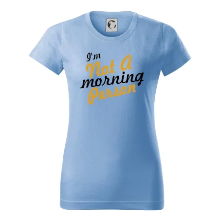 I'm not a morning person