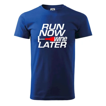 Run now Wine later