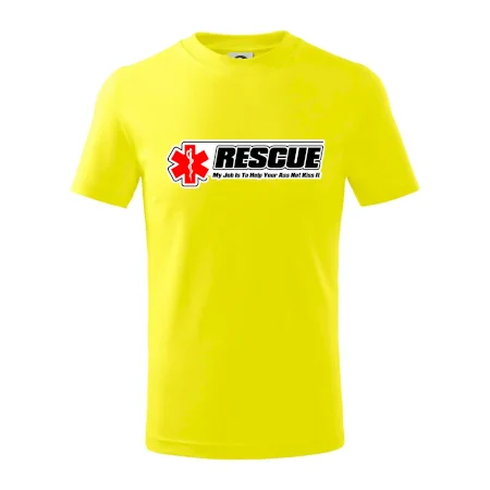 Rescue My Job Is To Help Your Ass Not Kiss It