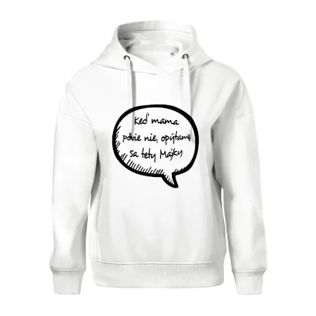 Keď mama povie nie, opýtam sa tety (vlastné meno)