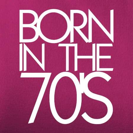 Born In The 70's