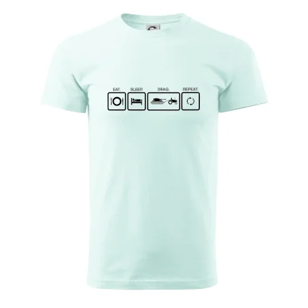 Eat sleep drag repeat