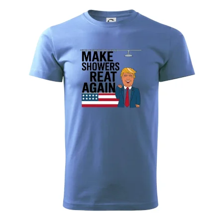 Trump make showers great again