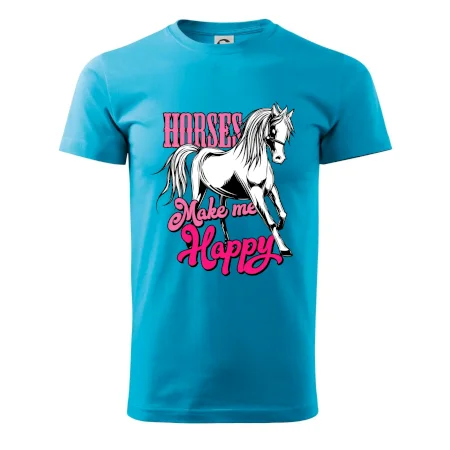 Horses Make me Happy