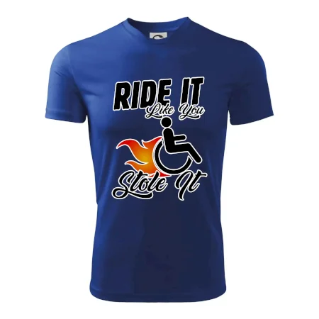 Ride it Like You Stole it