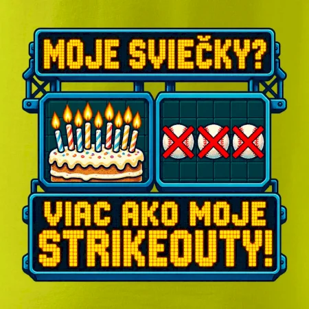Moje sviečky viac ako moje strikeouty