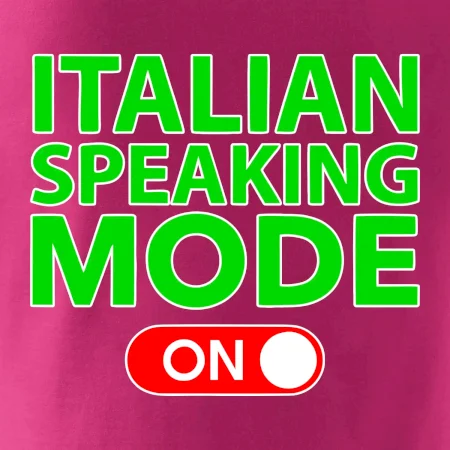 Italian speaking mode - ON