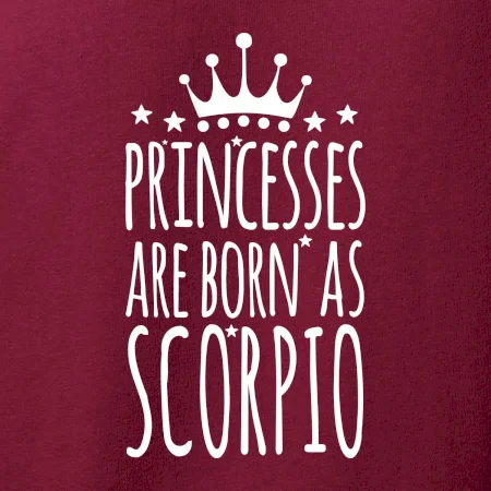 Princesses are as born as Scorpio - Škorpión