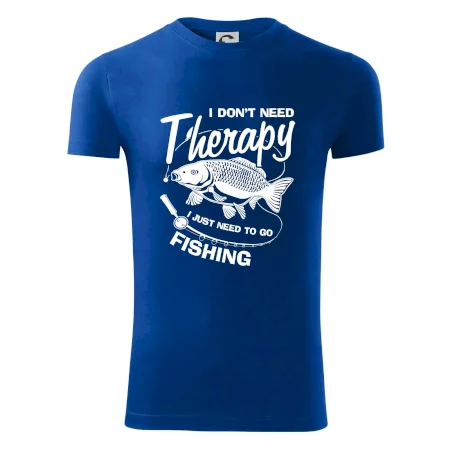 I dont need therapy - fishing