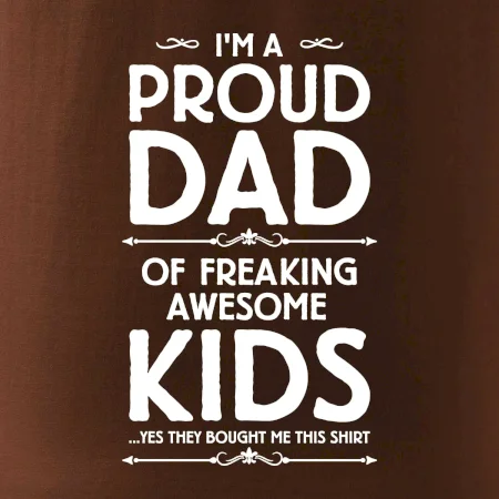 Proud DAD - KIDS