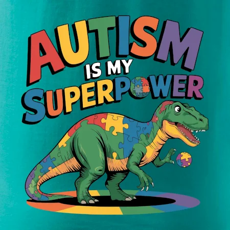 Stojící Rex Autism is my superpower