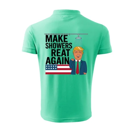 Trump make showers great again