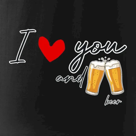 I love beer and beer