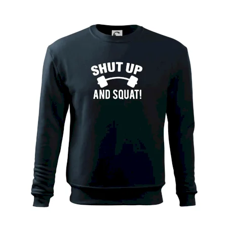 Shut up and squat