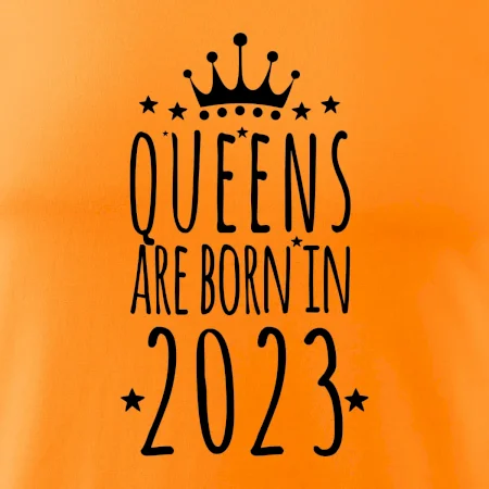 Queens are born in 2023
