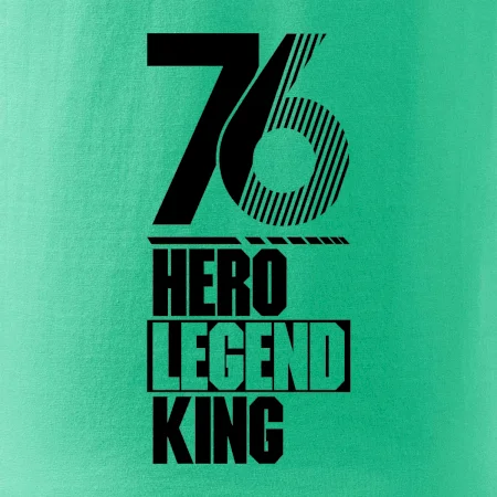 Hero, Legend, King 1976