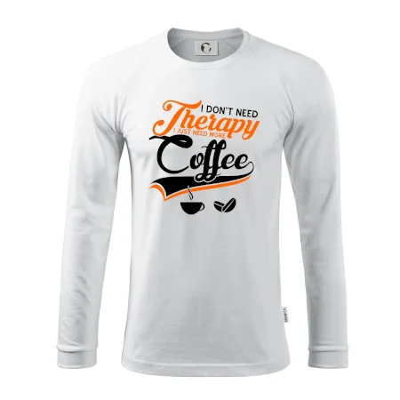 I don't need therapy coffee