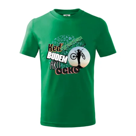 Keď vyrastiem budem ako ocko MTB