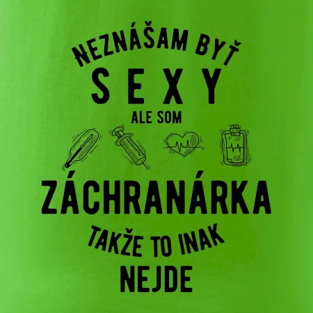 Neznášam byť sexy ale som záchranárka