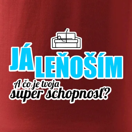 Já leňoším - tvoja super schopnosť - rovný