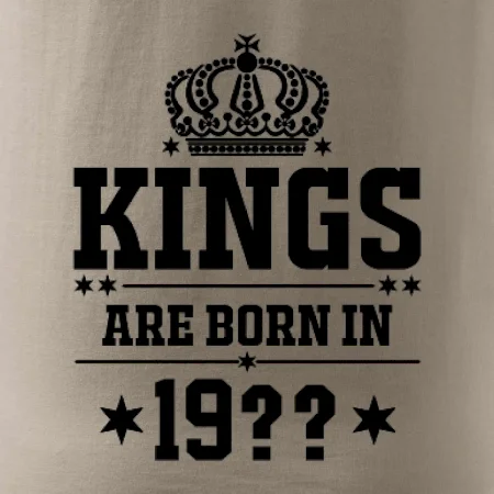Kings are born in vlastný ročník