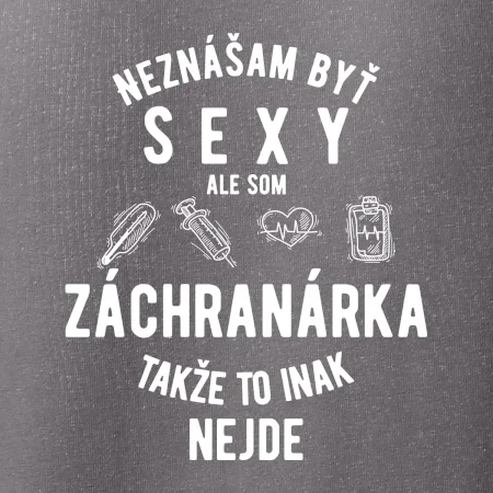 Neznášam byť sexy ale som záchranárka