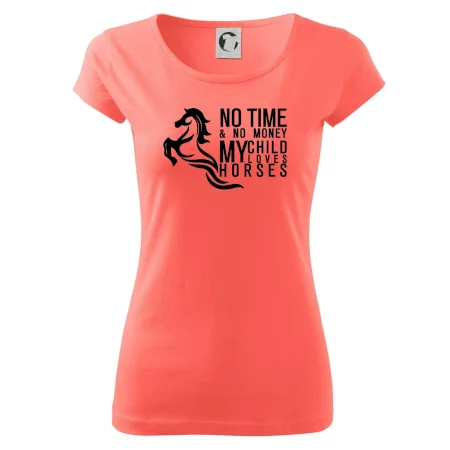 No time no money my child loves horses
