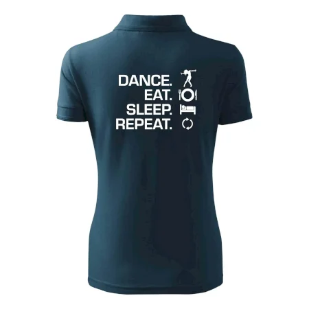 Dance eat sleep repeat - holka