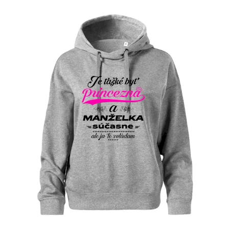 Je ťažké byť princezná manželka