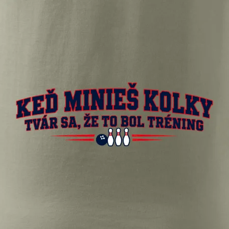 Keď minieš kolky tvár sa že to bol tréning