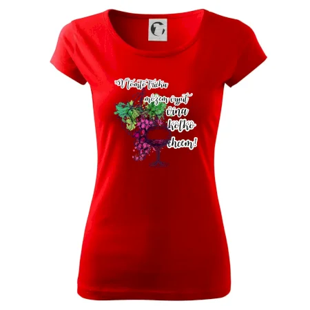 V tomto tričku môžem vypiť vína koľko chcem