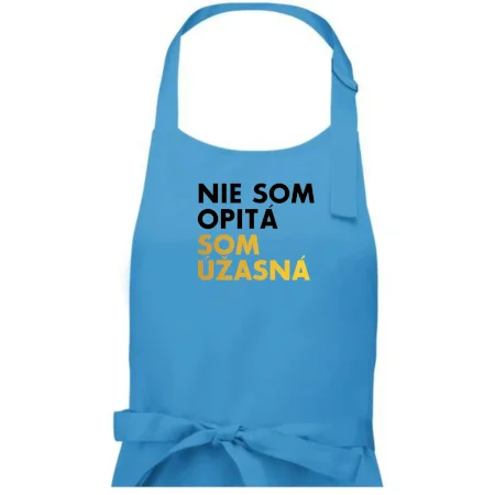 Nie som opitý som úžasná