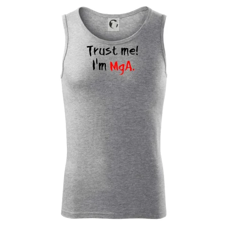 Trust me I´m  MgA. / Ver mi som MgA.