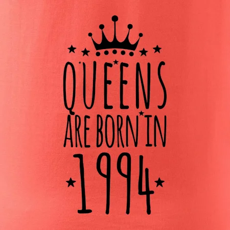 Queens are born in 1994
