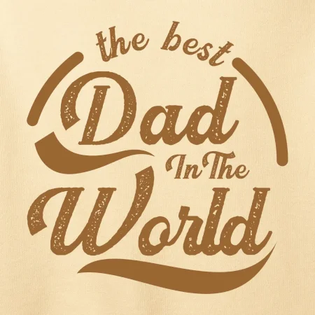 The best dad in the world - písacie