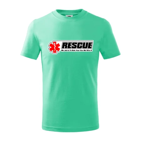 Rescue My Job Is To Help Your Ass Not Kiss It