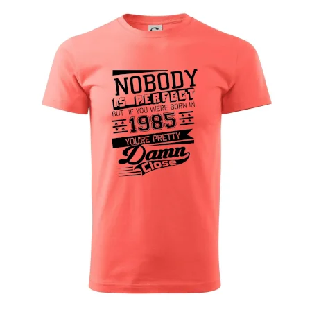 Nobody is perfect - 1985