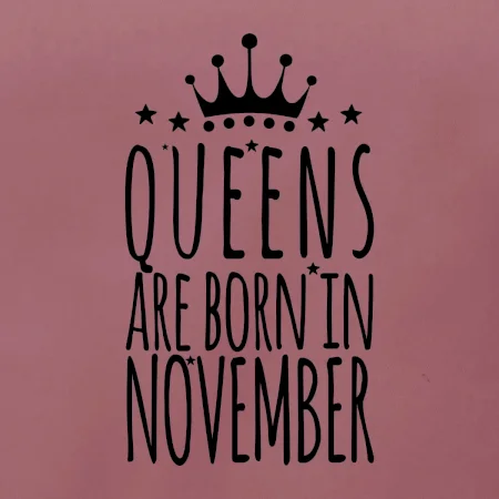 Queens are born in November