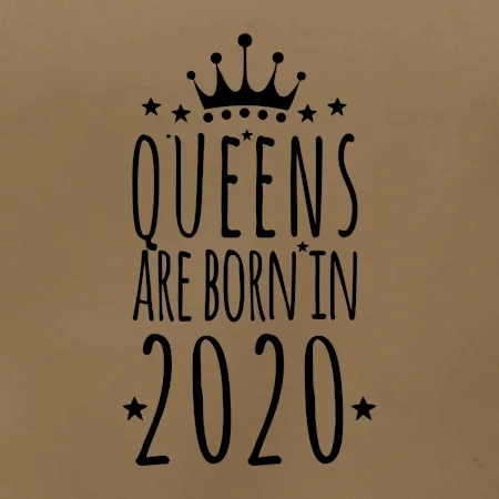 Queens are born in 2020