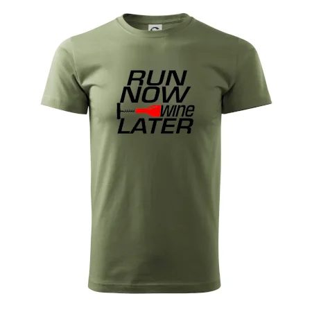 Run now Wine later