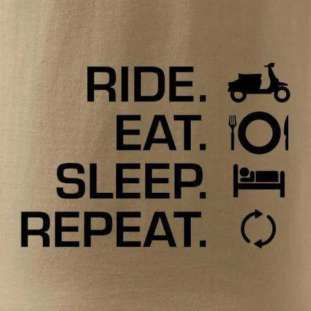 Ride Eat Sleep Repeat moto skúter
