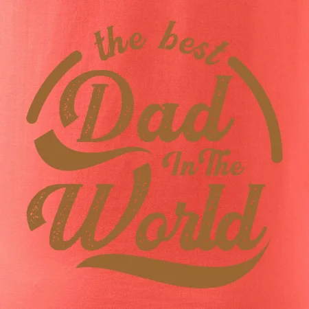 The best dad in the world - písacie