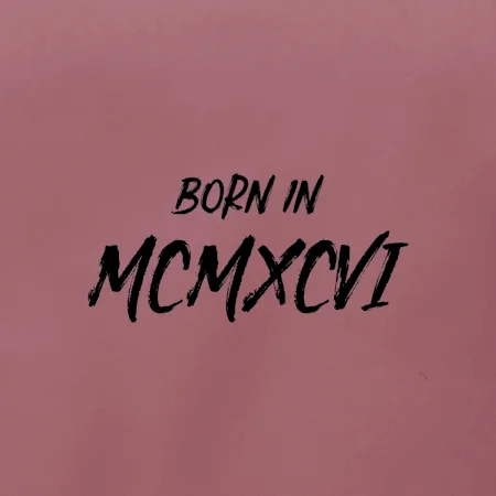 Born in - Rímske číslo 1996