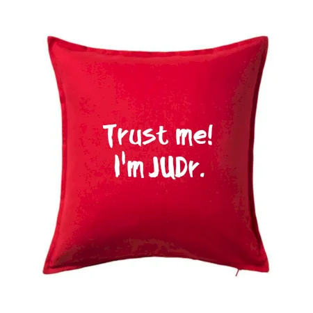 Trust me I´m  JUDr. / Ver mi som právnik