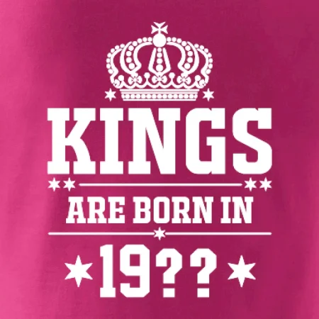Kings are born in vlastný ročník